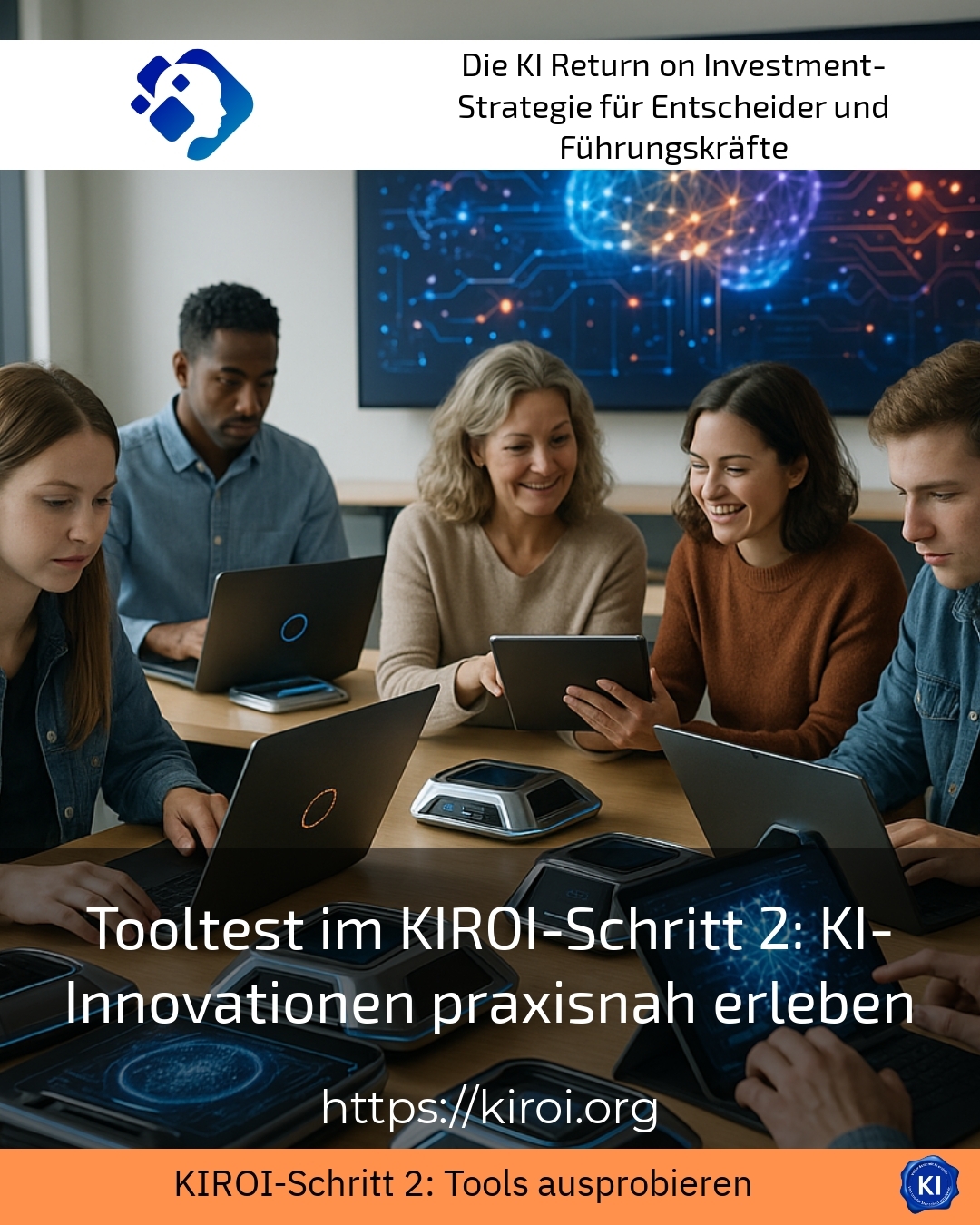 Tooltest im KIROI-Schritt 2: KI-Innovationen praxisnah erleben 4.7 (1579)