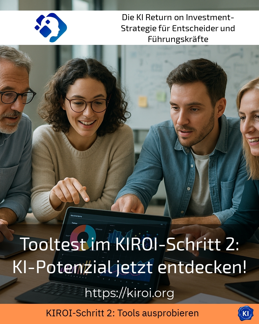 Tooltest im KIROI-Schritt 2: KI-Potenzial jetzt entdecken!