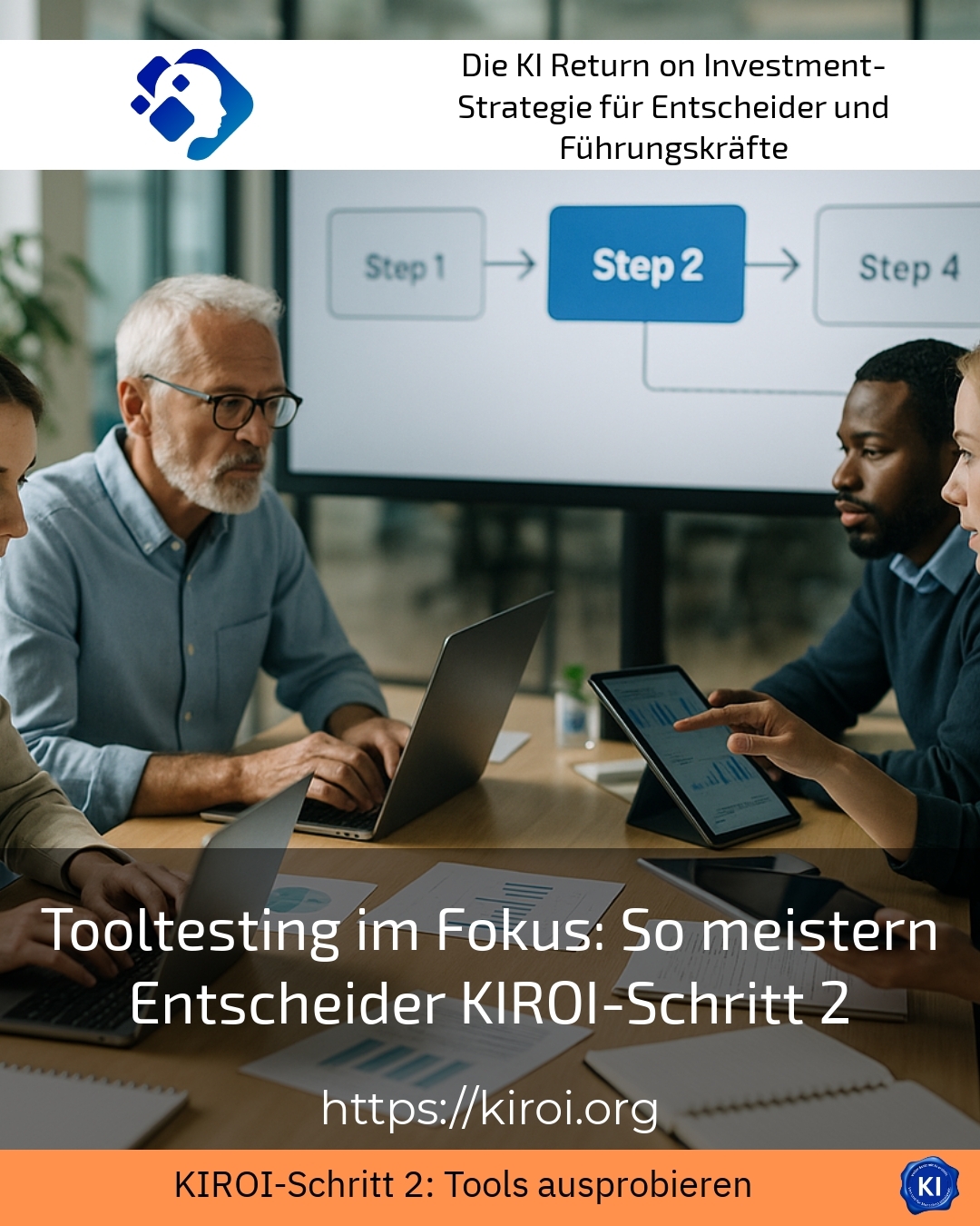 Focus on tool testing: how decision-makers master KIROI step 2