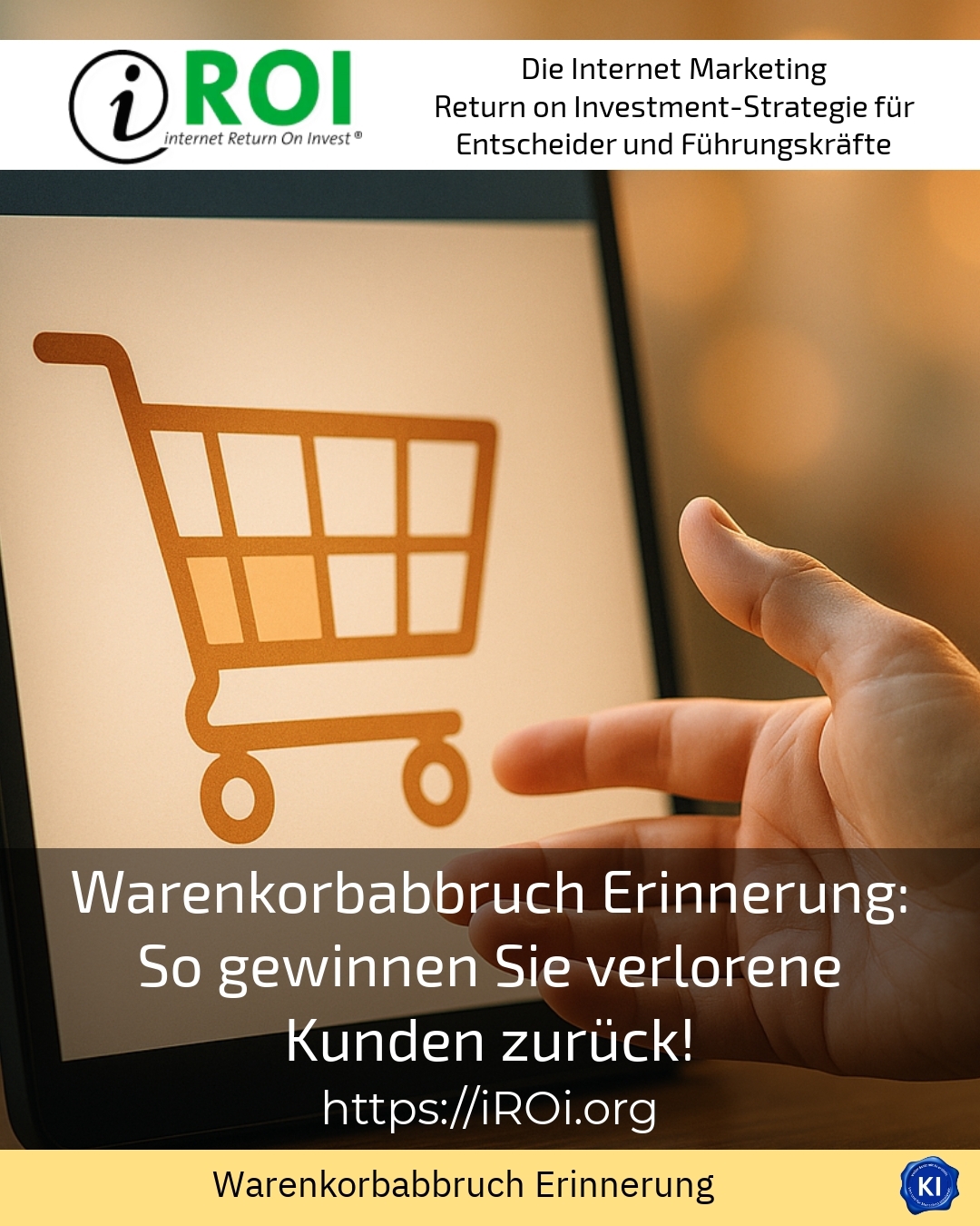 Warenkorbabbruch Erinnerung: So gewinnen Sie verlorene Kunden zurück! 4.3 (1086)