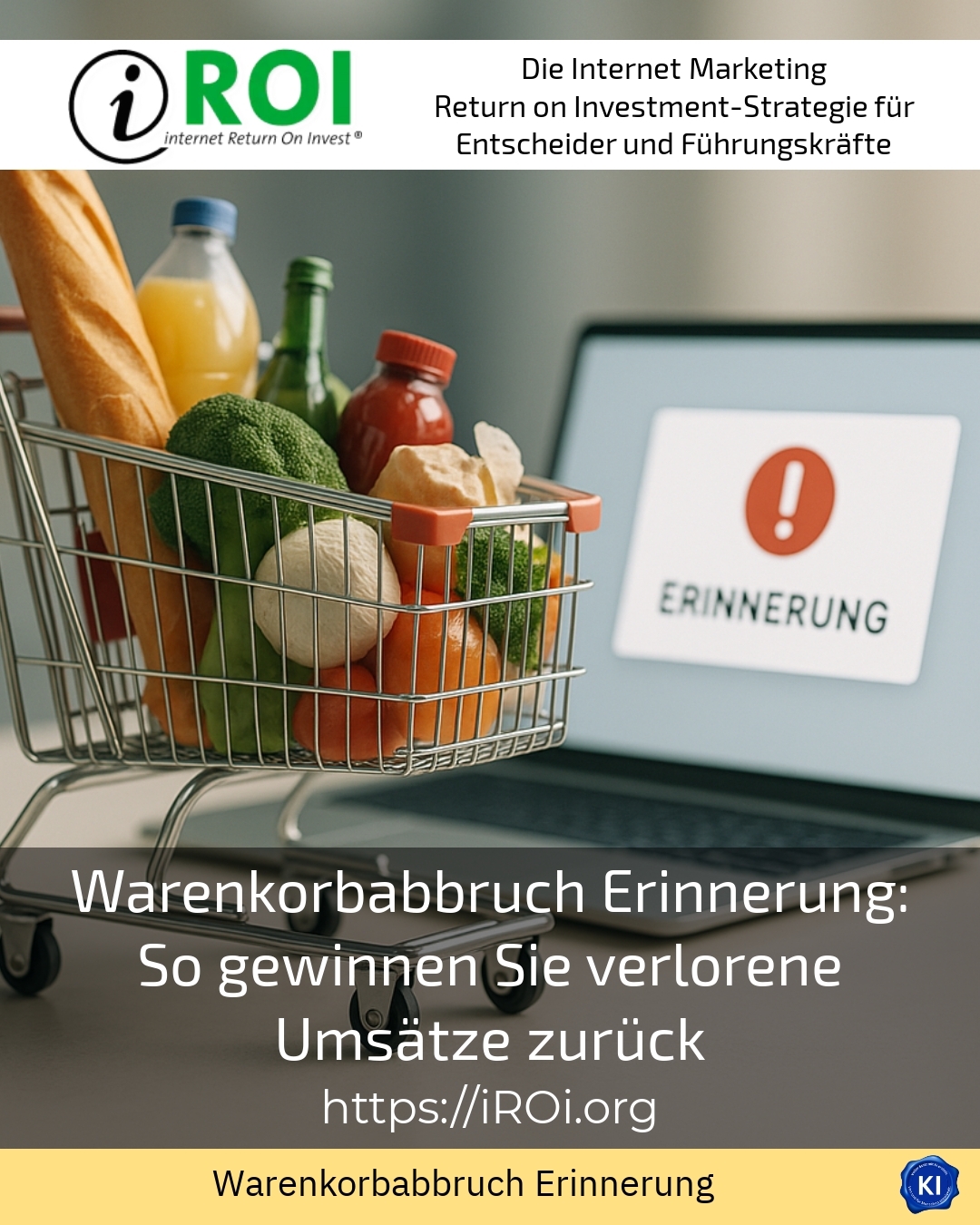 Warenkorbabbruch Erinnerung: So gewinnen Sie verlorene Umsätze zurück