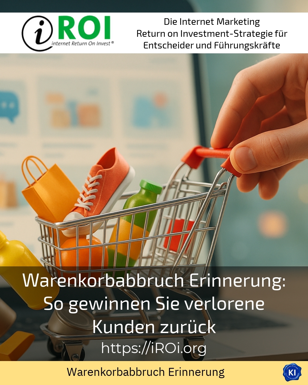 Warenkorbabbruch Erinnerung: So gewinnen Sie verlorene Kunden zurück 4.4 (878)