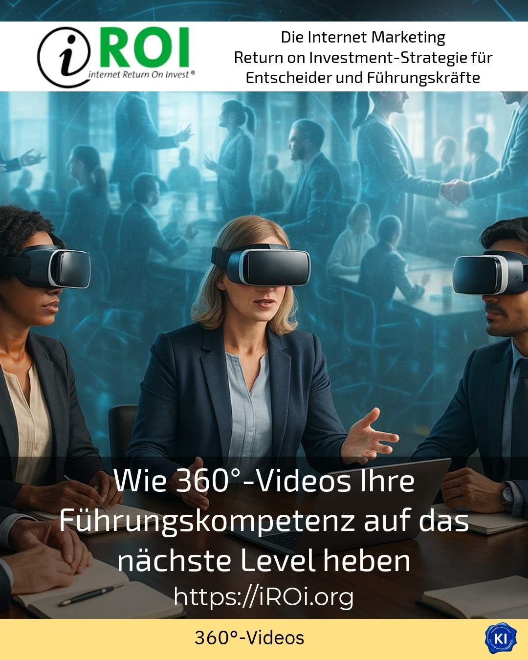 Wie 360°-Videos Ihre Führungskompetenz auf das nächste Level heben