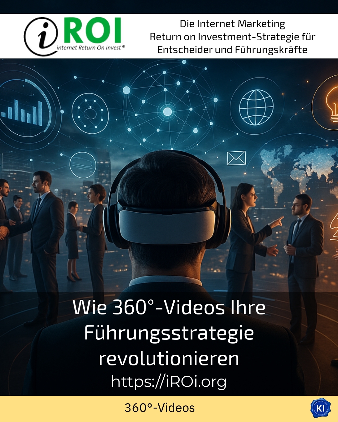 Wie 360°-Videos Ihre Führungsstrategie revolutionieren