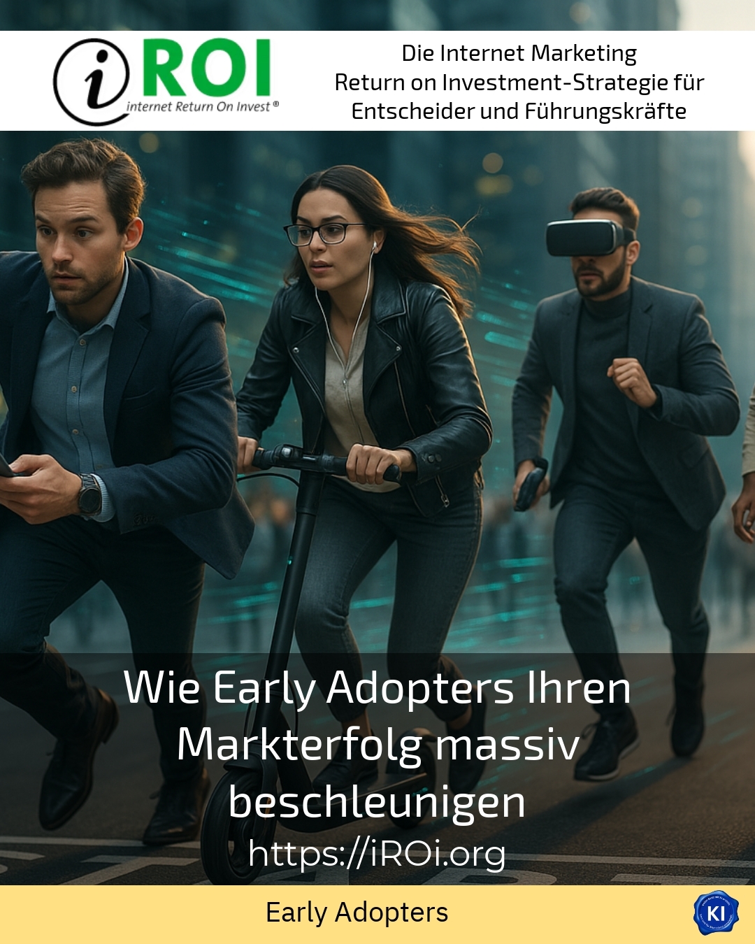 Wie Early Adopters Ihren Markterfolg massiv beschleunigen 4.6 (1102)