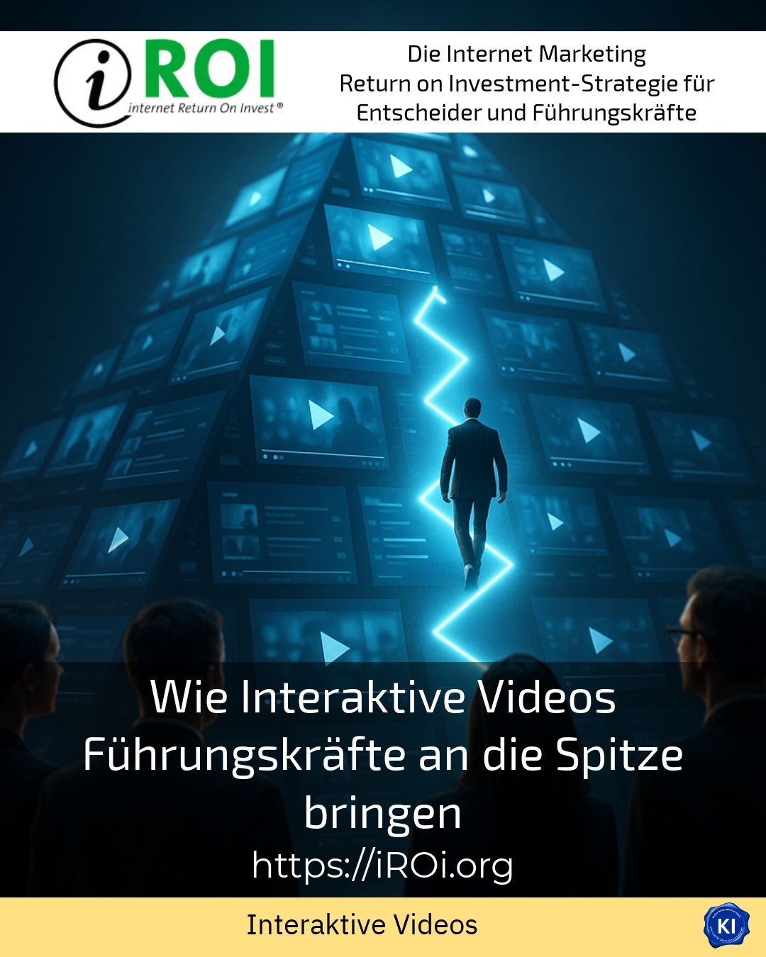 Wie Interaktive Videos Führungskräfte an die Spitze bringen 4.6 (1491)