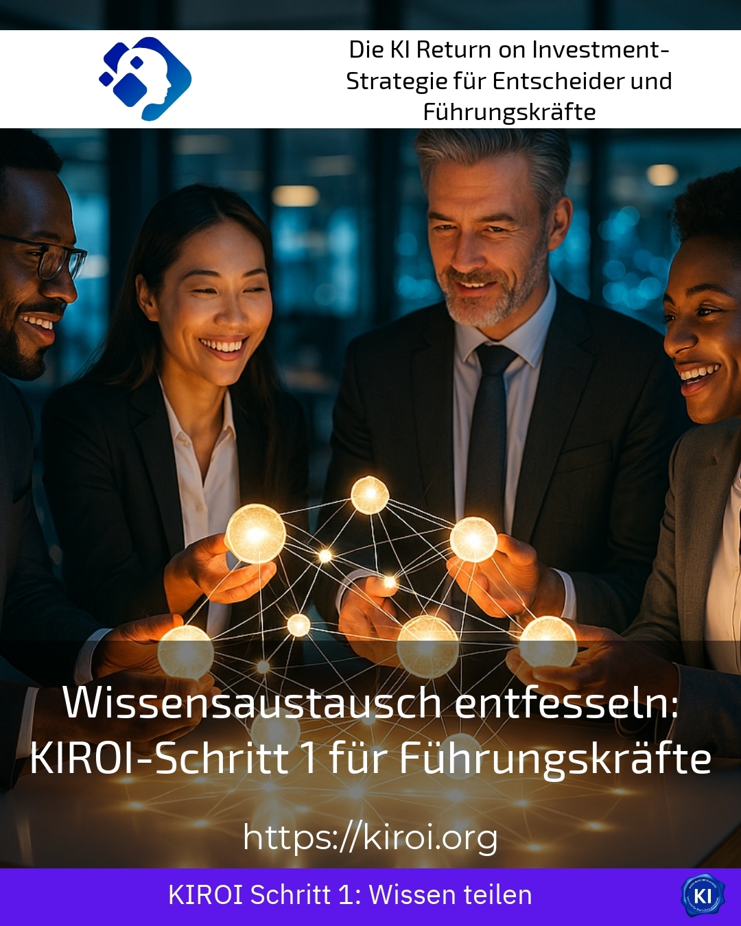 Unleashing knowledge sharing: KIROI step 1 for managers 4.6 (547)