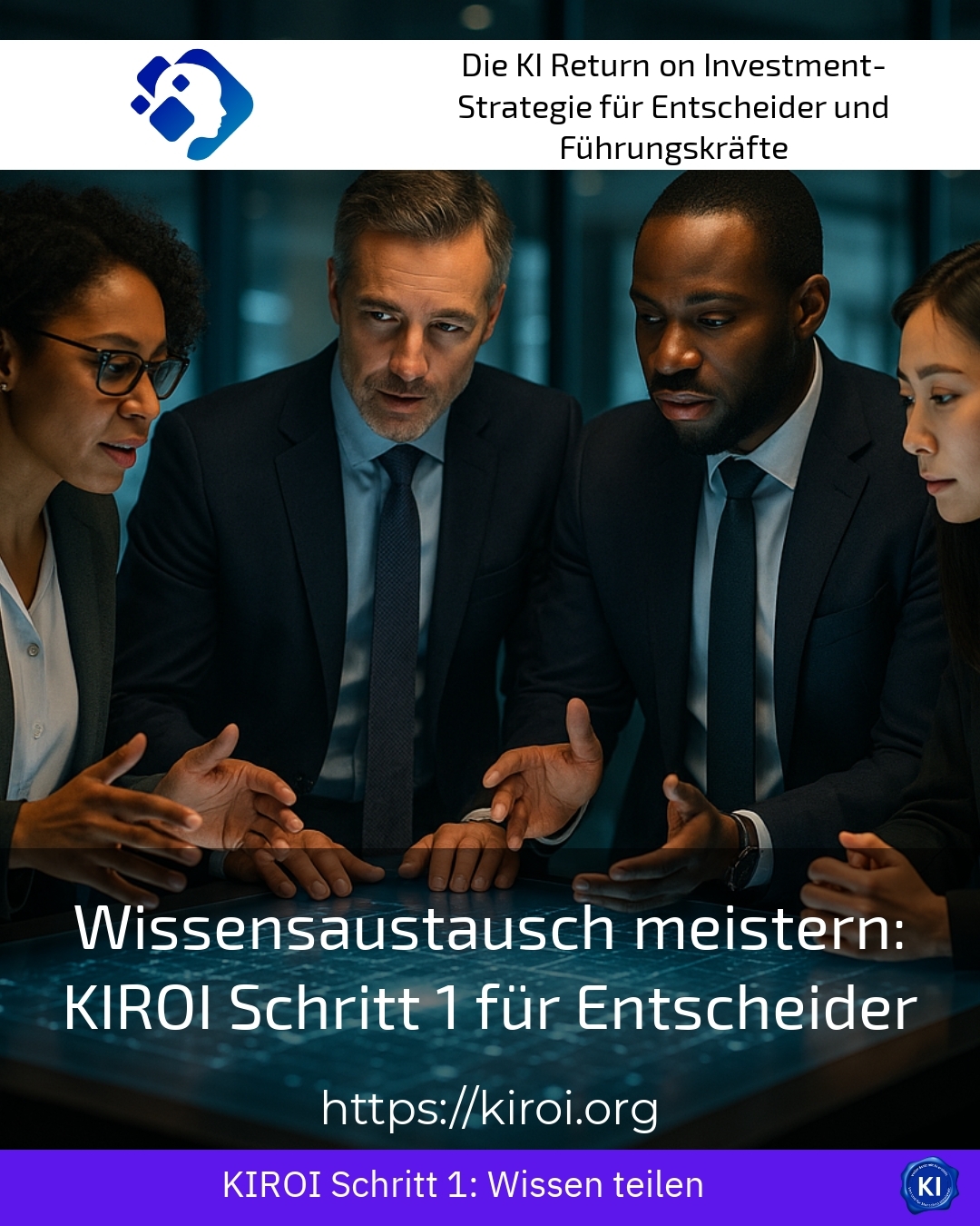 Wissensaustausch meistern: KIROI Schritt 1 für Entscheider 4.3 (938)