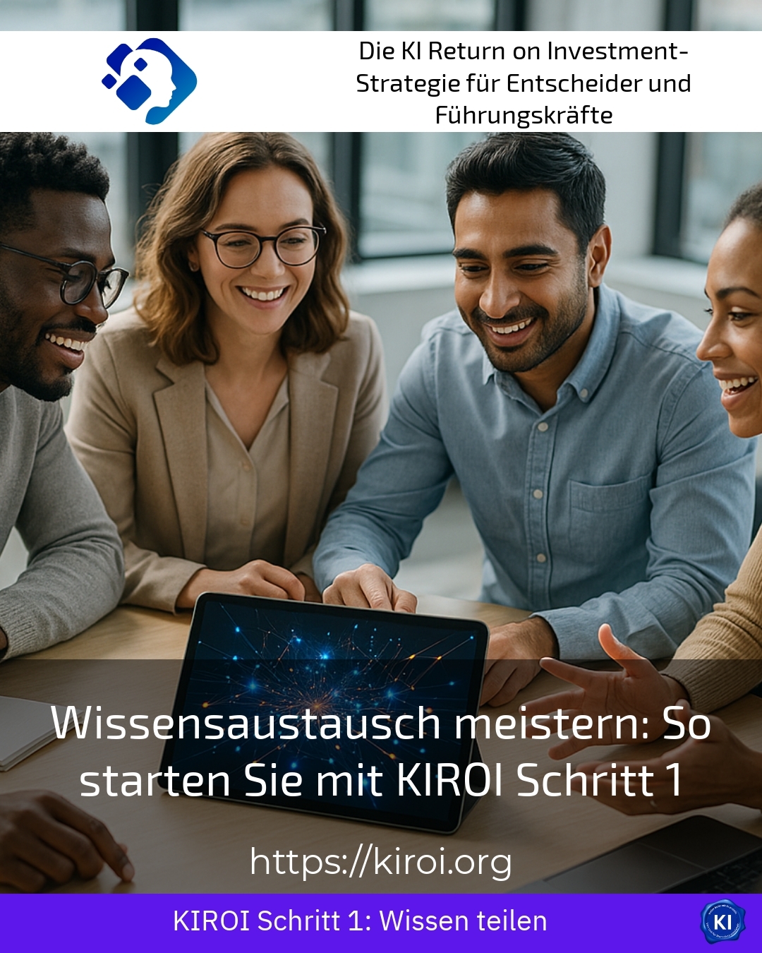 Wissensaustausch meistern: So starten Sie mit KIROI Schritt 1 4.3 (1734)